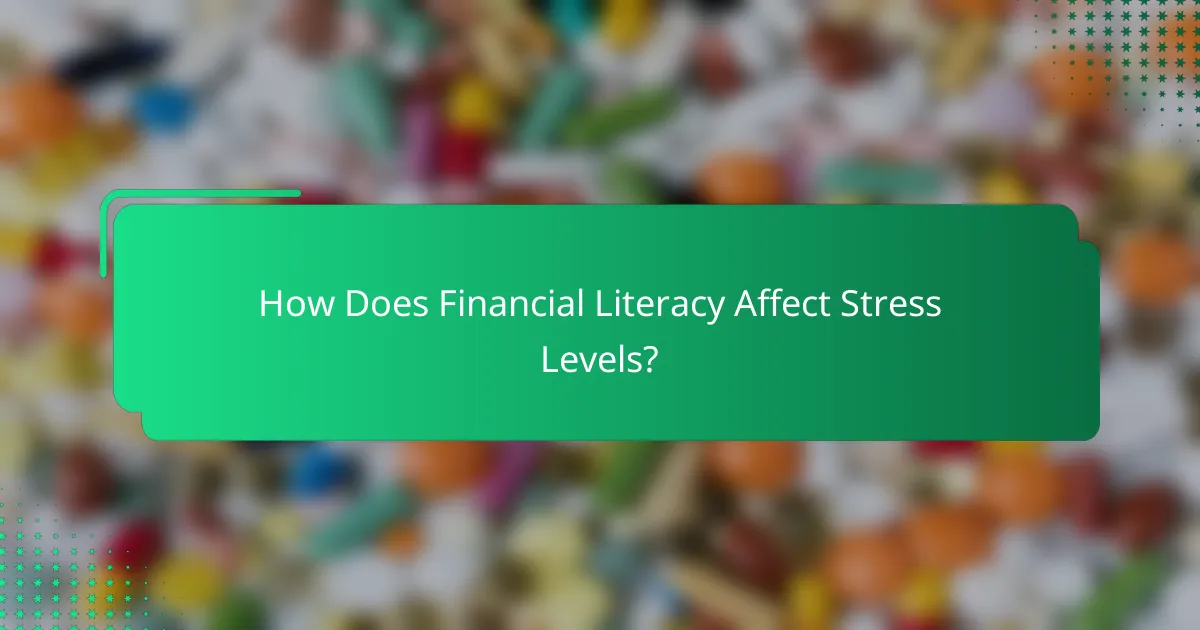 How Does Financial Literacy Affect Stress Levels?
