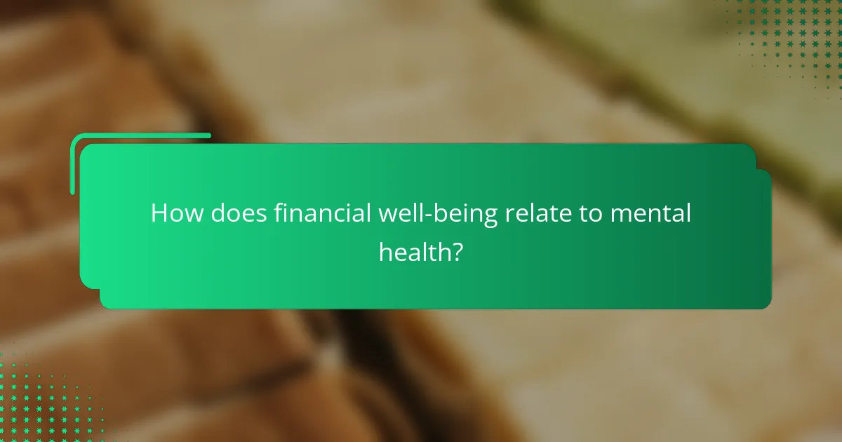 How does financial well-being relate to mental health?