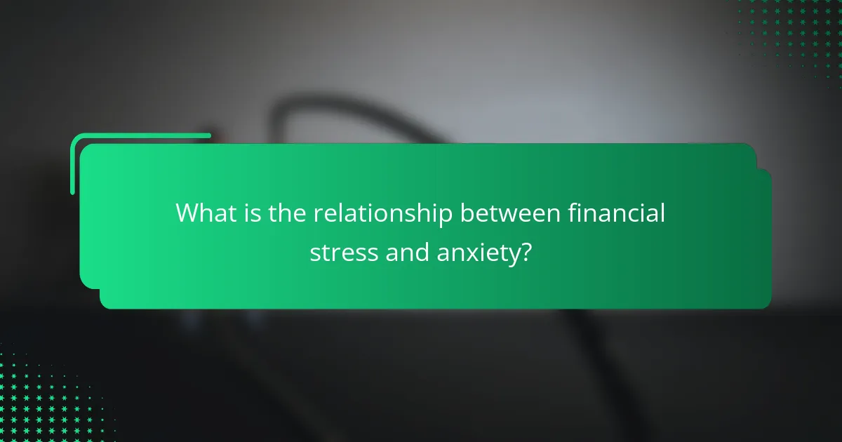 What is the relationship between financial stress and anxiety?