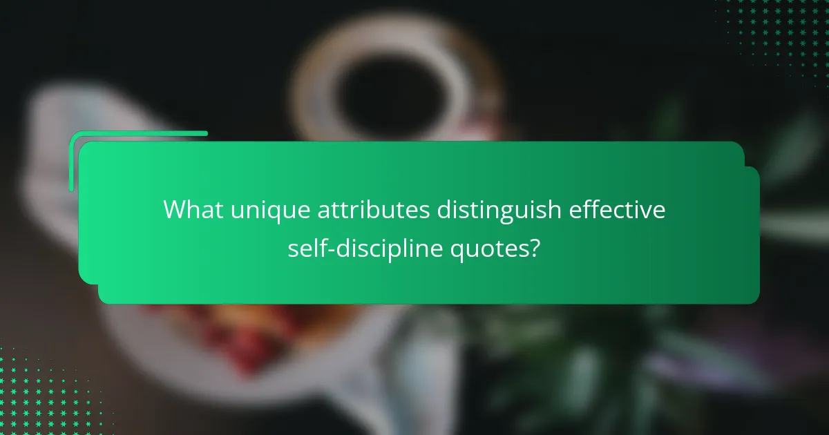 What unique attributes distinguish effective self-discipline quotes?