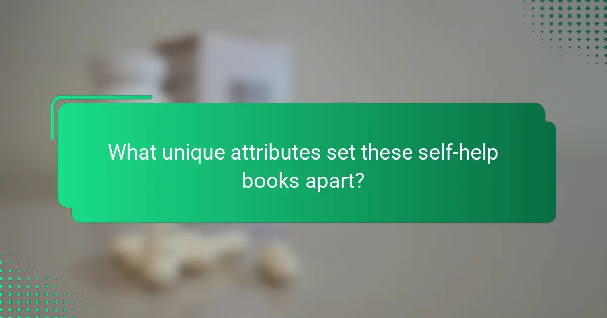 What unique attributes set these self-help books apart?